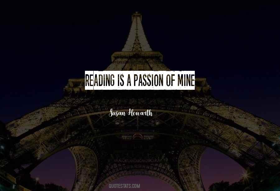 Passion For Reading Quotes #1231082