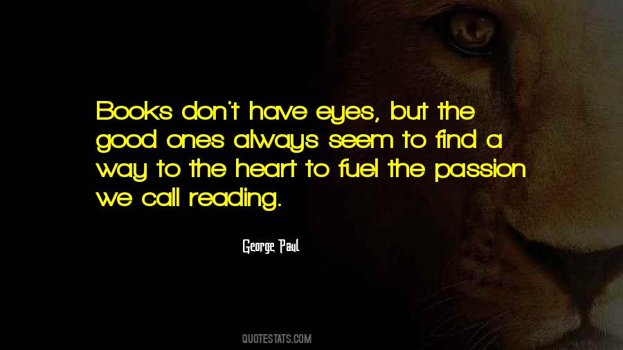 Passion For Reading Quotes #1482339