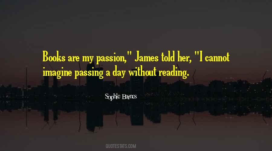 Passion For Reading Quotes #176571