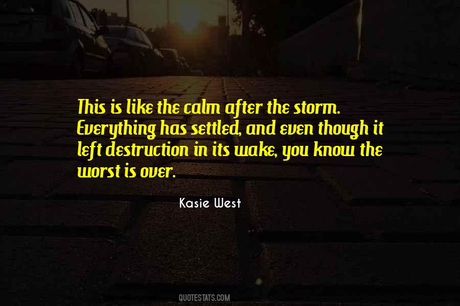 Quotes About Calm After The Storm #1119697