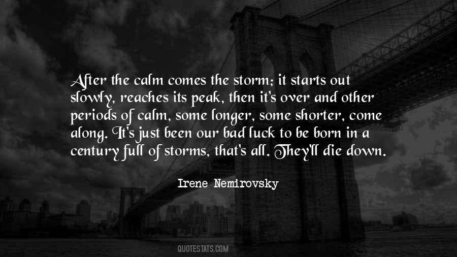 Quotes About Calm After The Storm #1464912