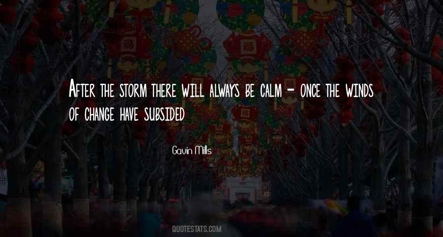 Quotes About Calm After The Storm #1730278