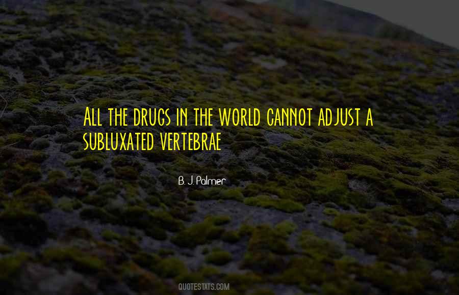 Subluxated Vertebrae Quotes #583667