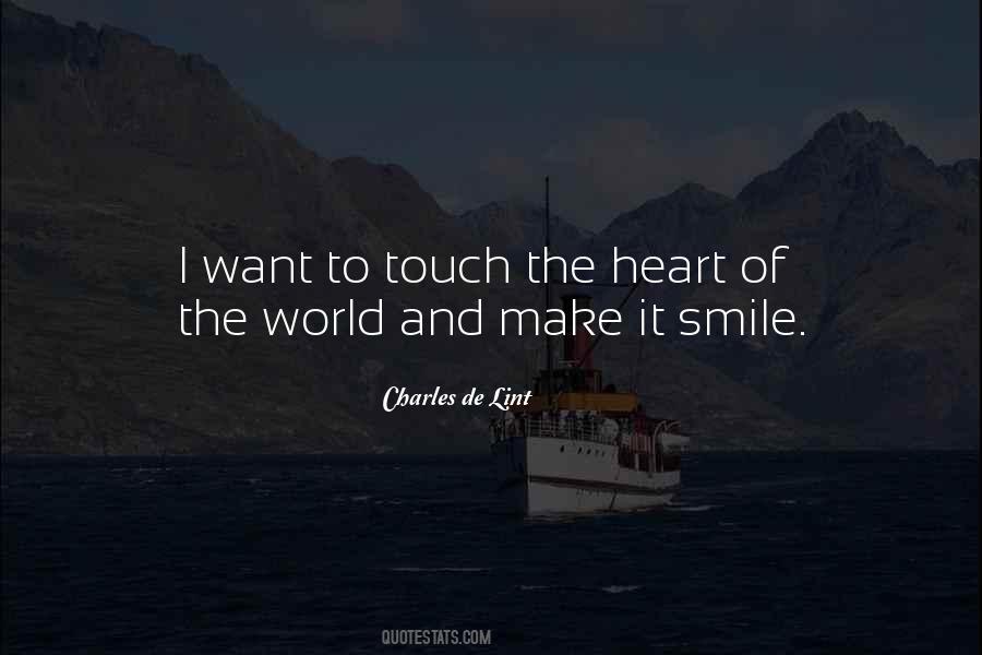 Touch The Heart Quotes #1231670