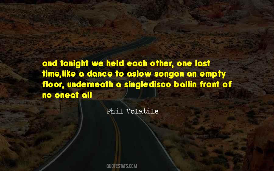 One Last Dance Quotes #1212193