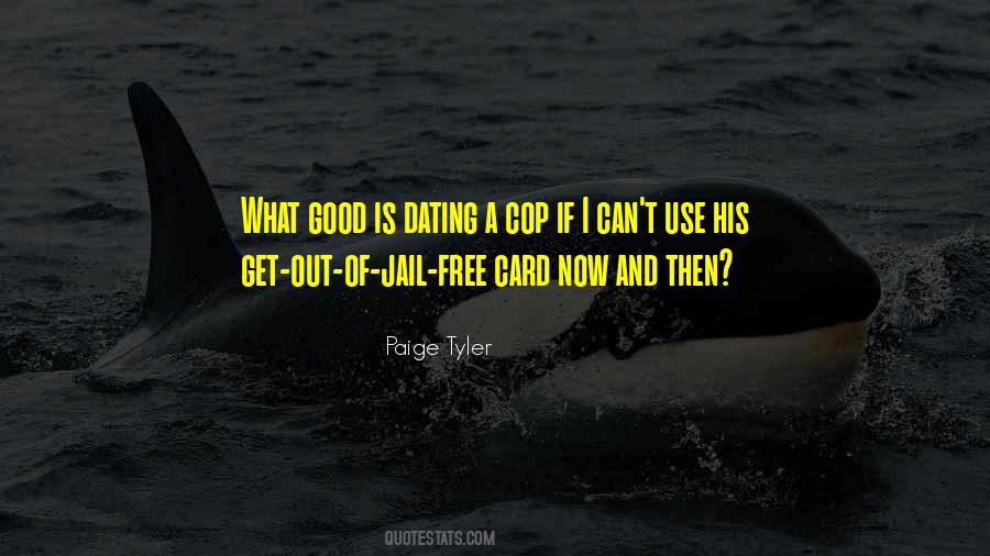 My Get Out Of Jail Free Card Quotes #1207617