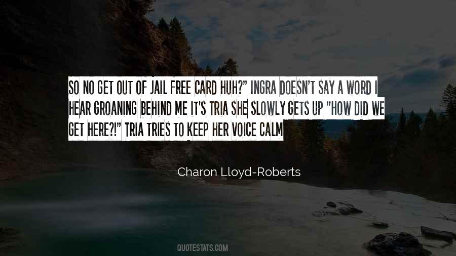My Get Out Of Jail Free Card Quotes #329830