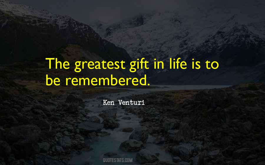 The Greatest Gift Quotes #1143326