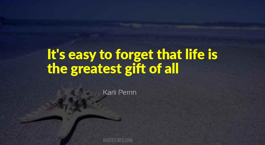 The Greatest Gift Quotes #1145458