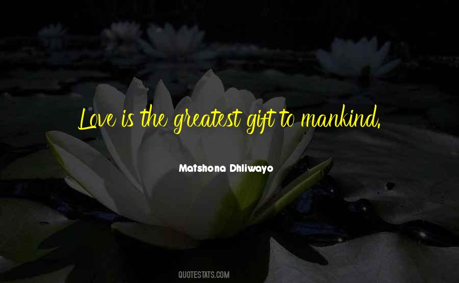 The Greatest Gift Quotes #1209536