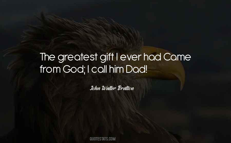 The Greatest Gift Quotes #1242169