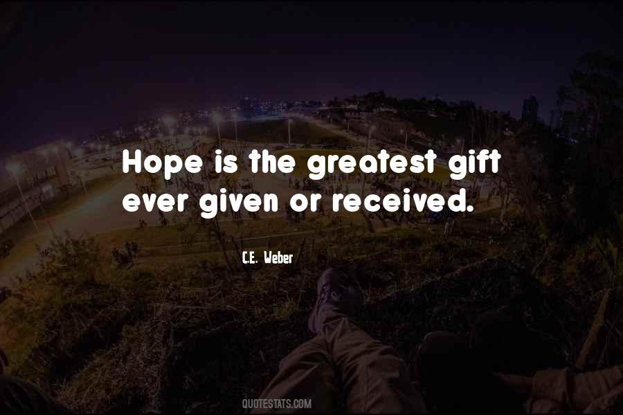 The Greatest Gift Quotes #1473767