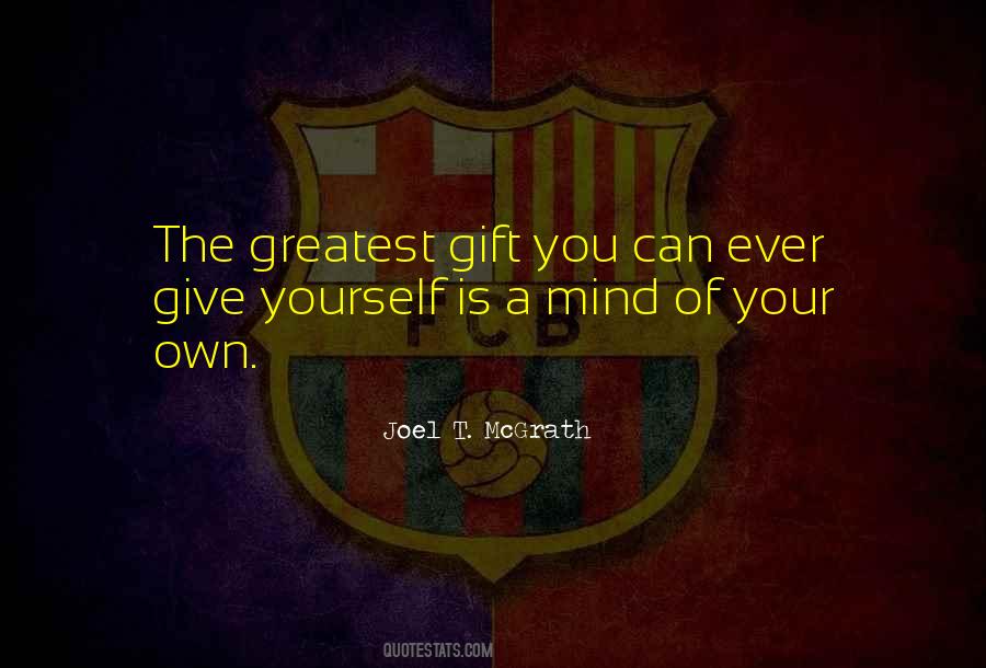 The Greatest Gift Quotes #1743660