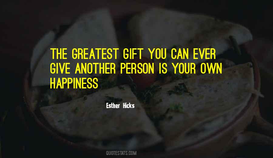 The Greatest Gift Quotes #1802412