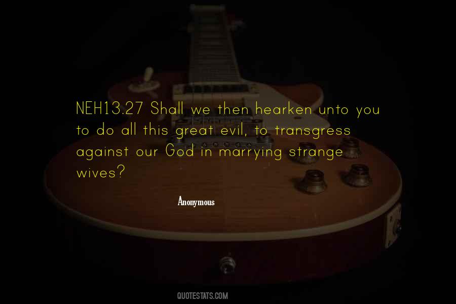 Hearken Unto Quotes #162830