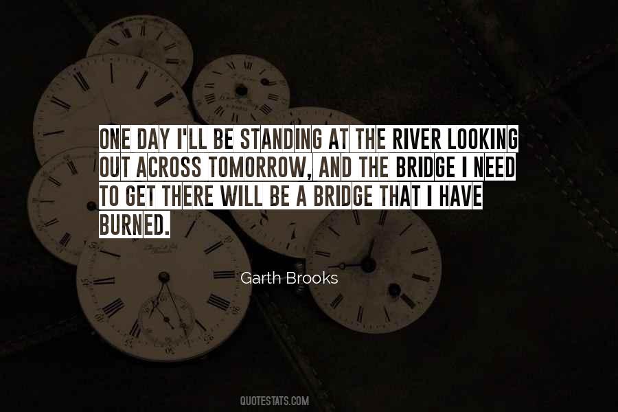 Quotes About Rivers And Bridges #118553