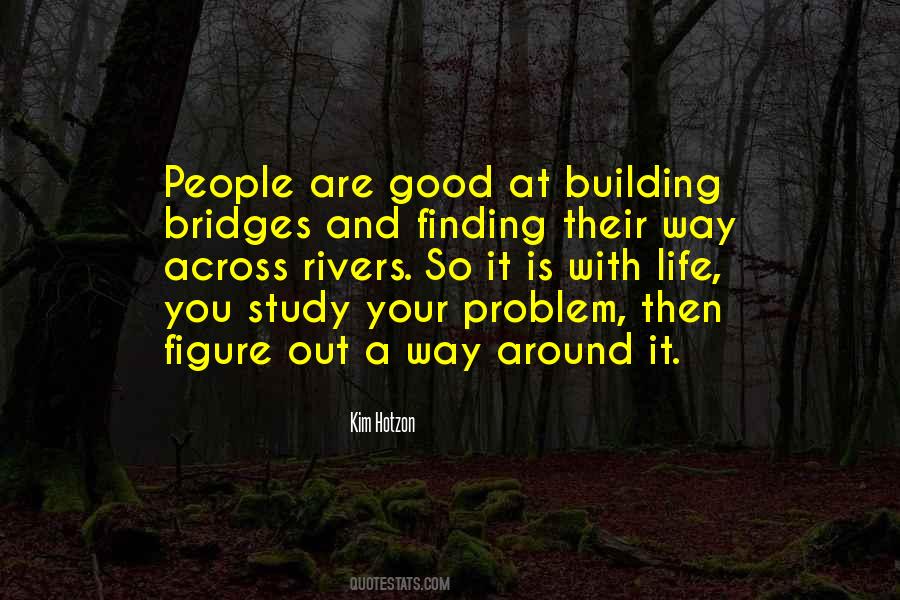 Quotes About Rivers And Bridges #1214756