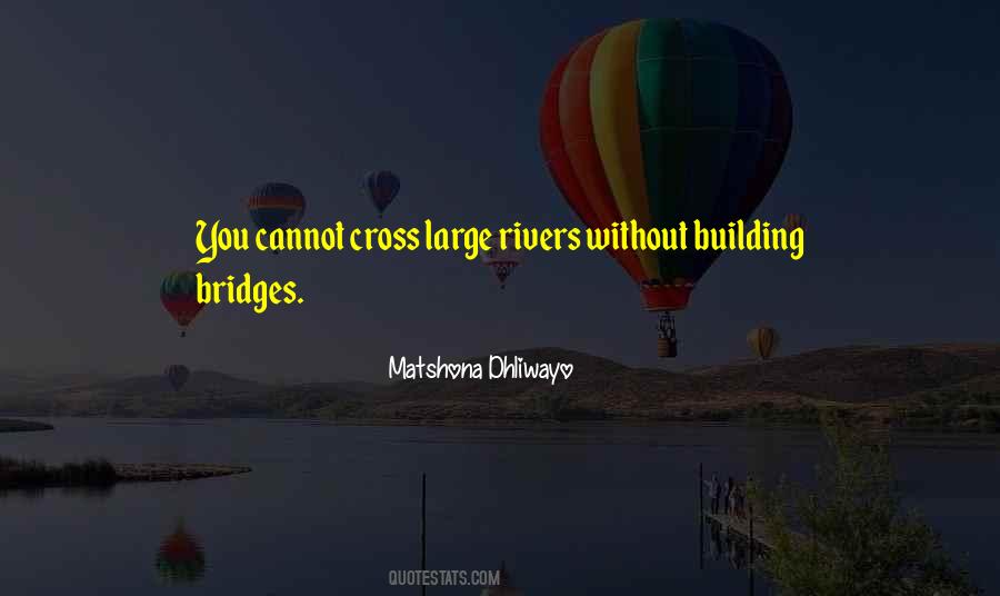 Quotes About Rivers And Bridges #1242398