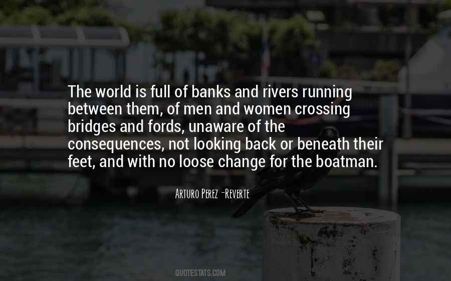Quotes About Rivers And Bridges #1441507