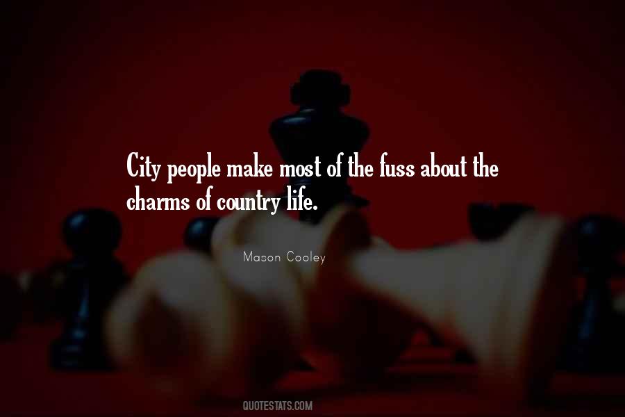 Quotes About City Life Vs. Country Life #289243