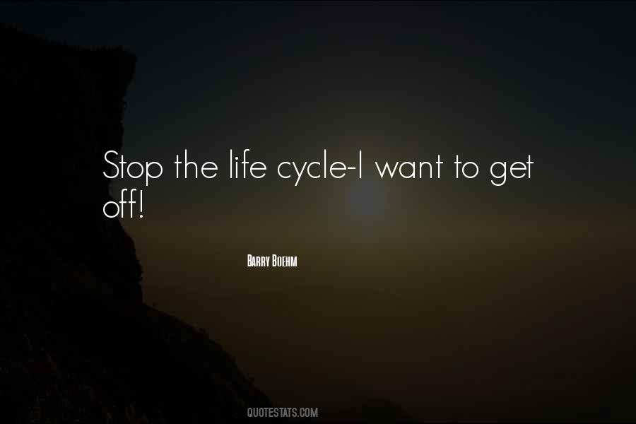 Quotes About Life Cycles #141586