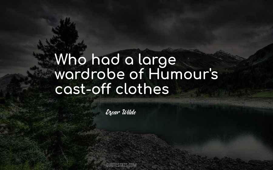 Quotes About Wardrobe #1159016