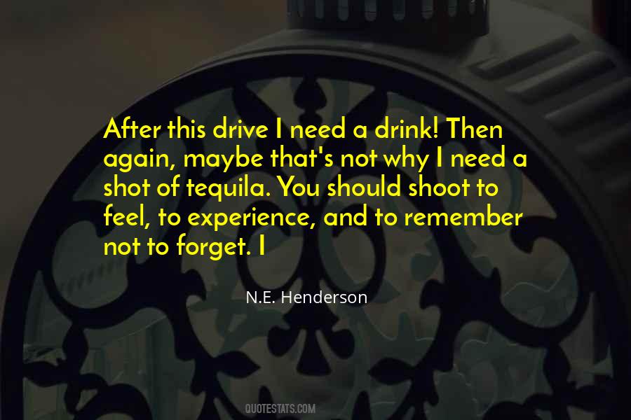 Quotes About Tequila Drink #1785458