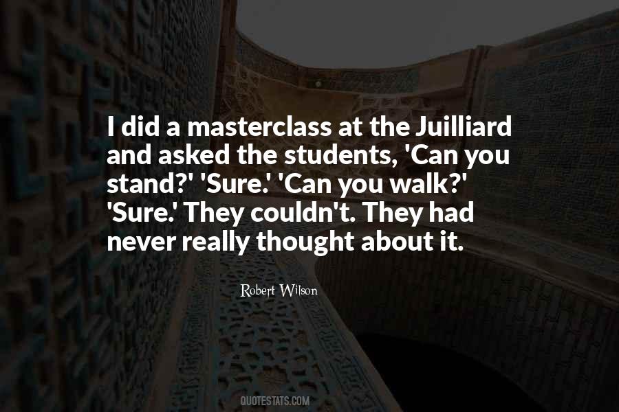 Quotes About Juilliard #1017306