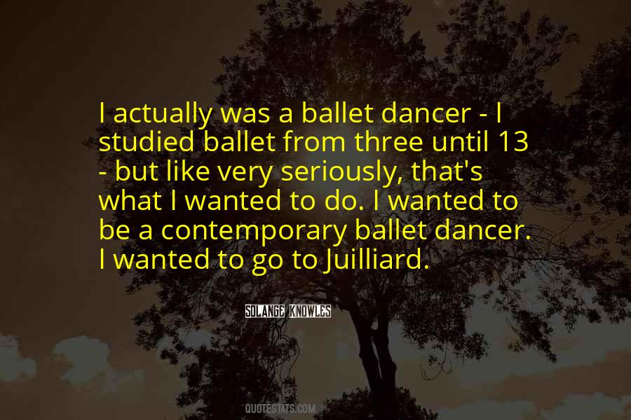 Quotes About Juilliard #1468965