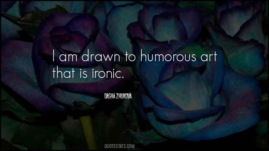 Quotes About Ironic #1097145