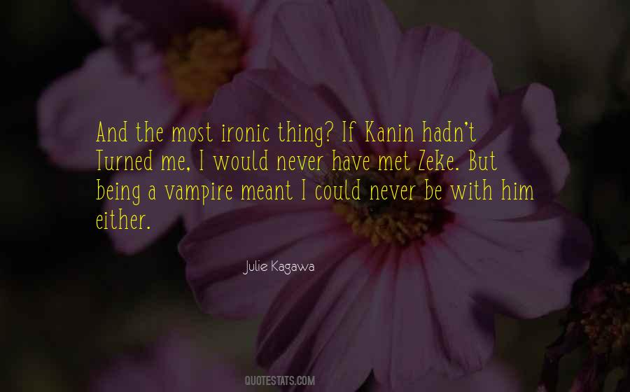 Quotes About Ironic #1173732