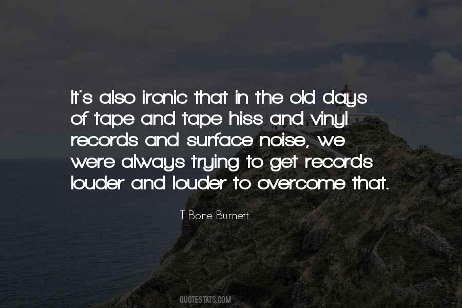 Quotes About Ironic #1221137