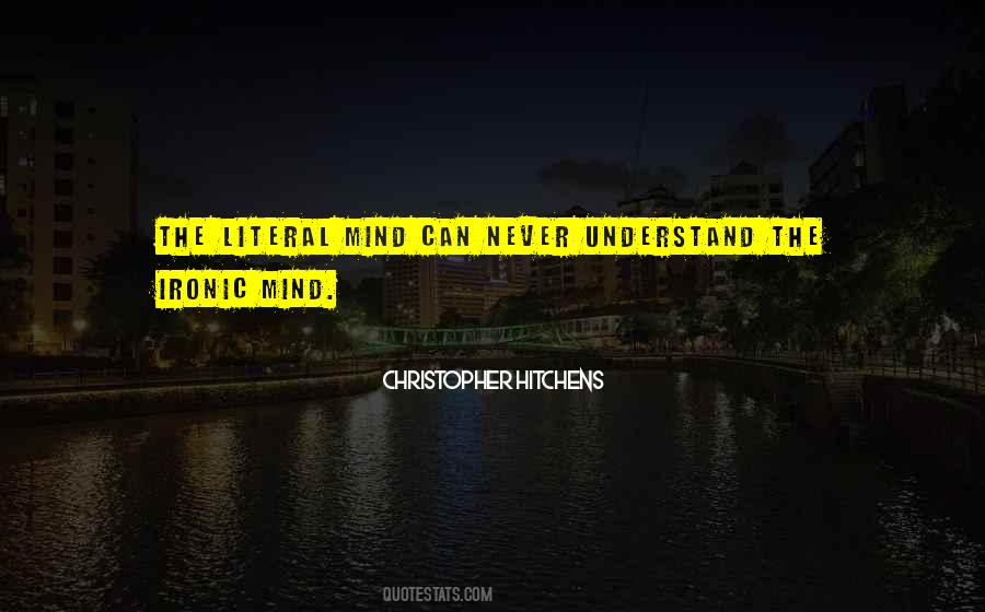 Quotes About Ironic #1269320