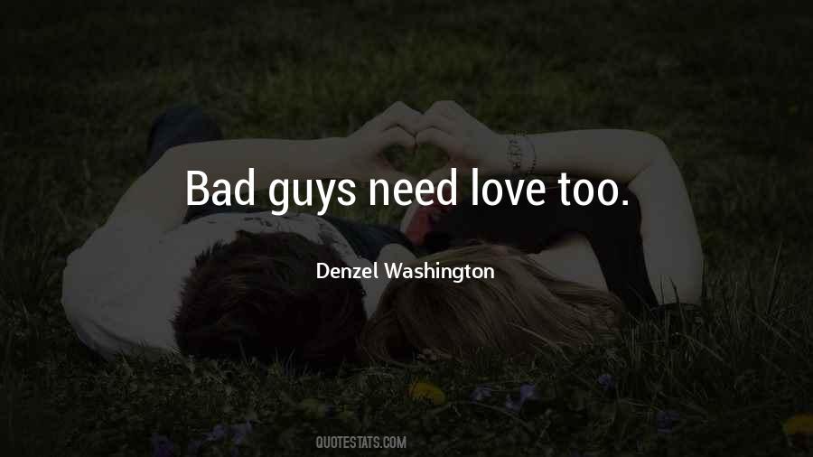 Quotes About Need Love #1361036