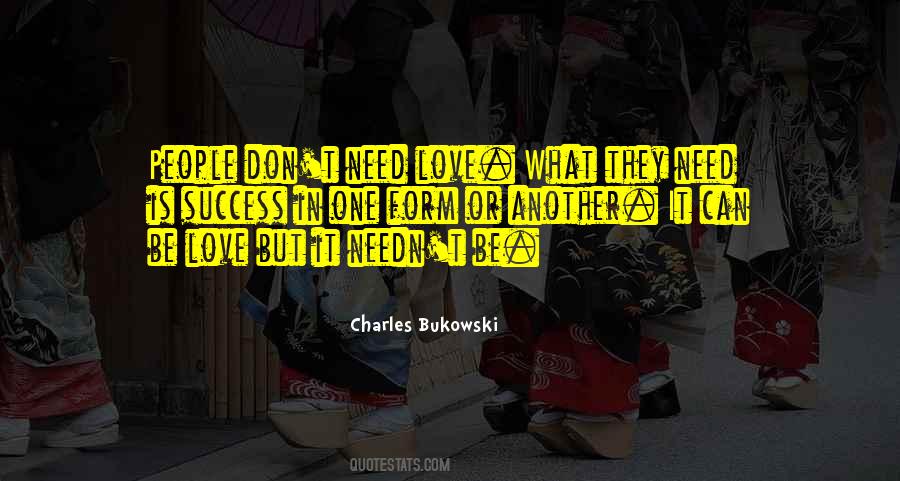 Quotes About Need Love #254799