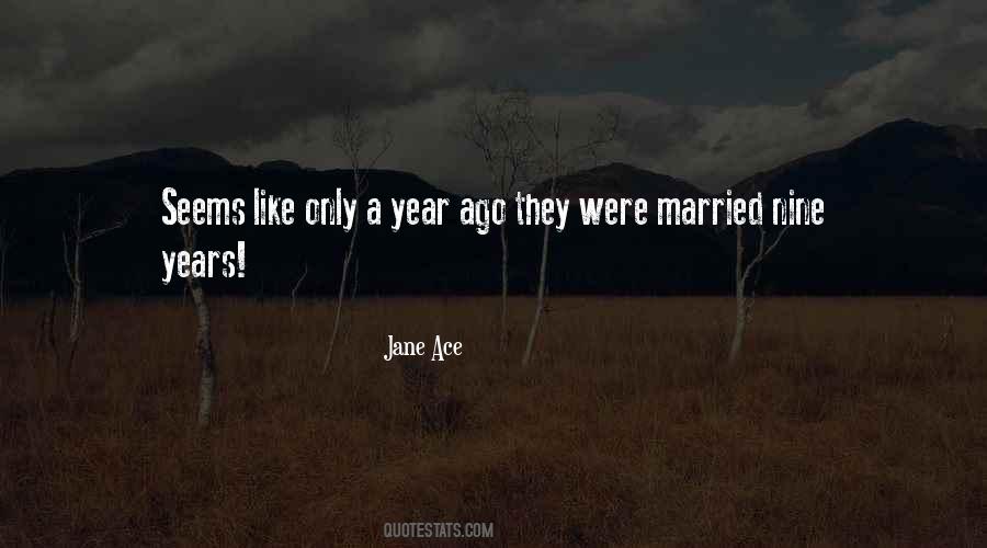 Quotes About Nine Years #1678747