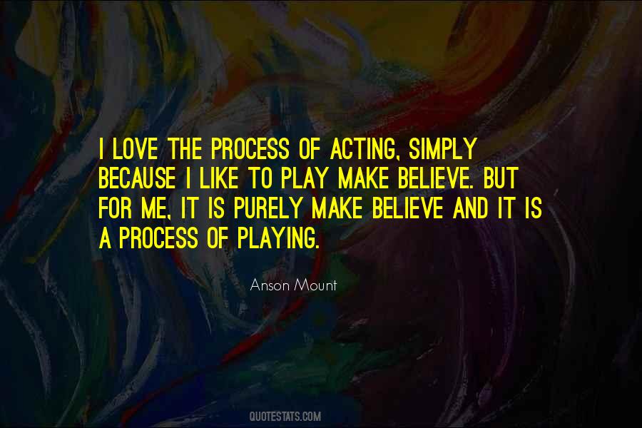 Quotes About Make Believe Play #199793