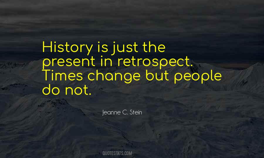 Quotes About Retrospect #991091