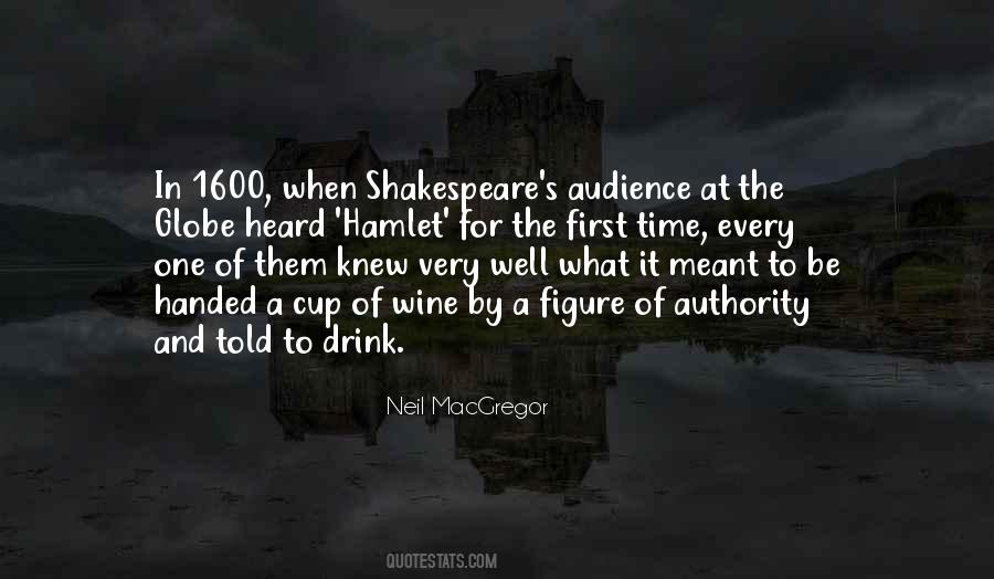 Quotes About Shakespeare's Globe #217227