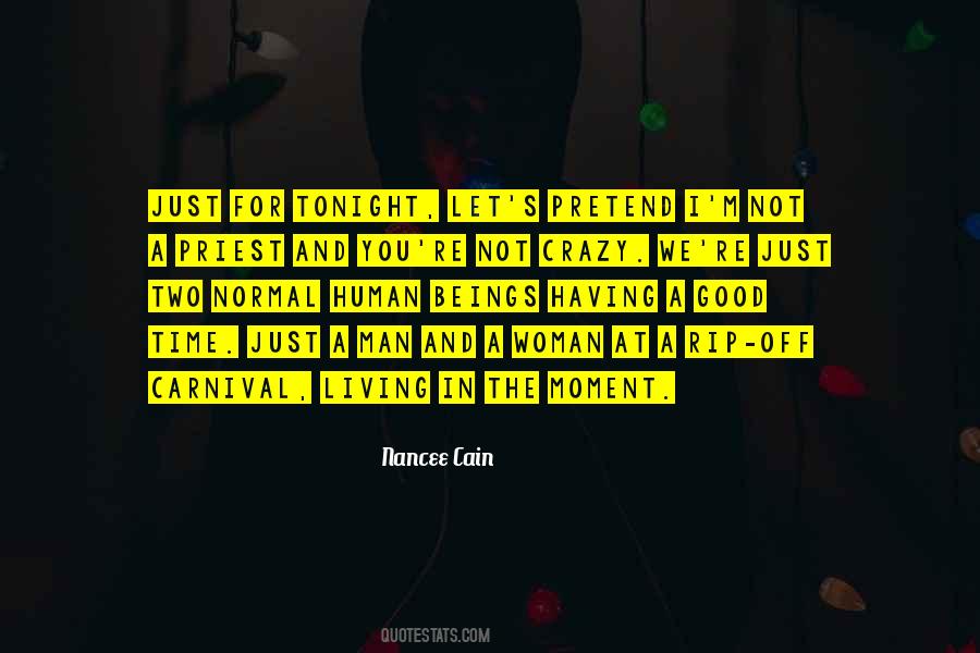 Quotes About Living The Moment #108914