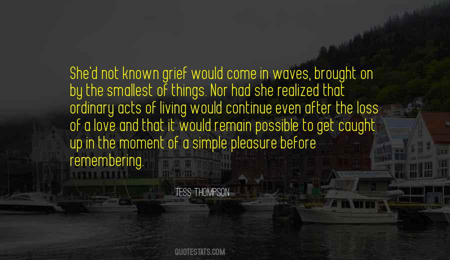 Quotes About Living The Moment #157376