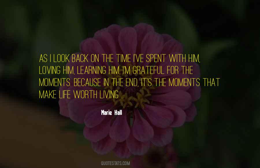 Quotes About Living The Moment #73414