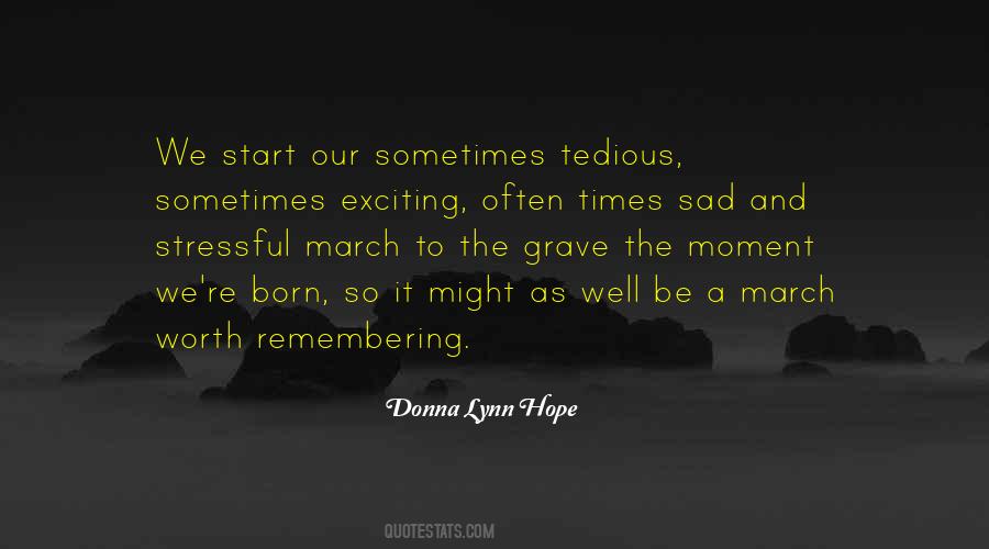 Quotes About Living The Moment #89134