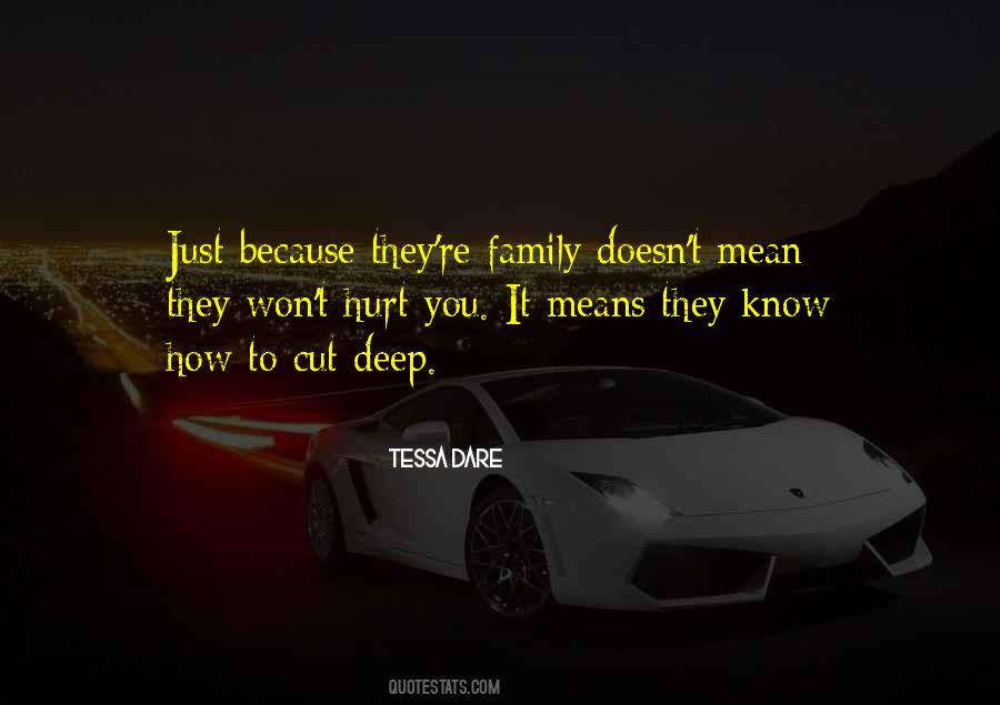 Quotes About Family That Has Hurt You #182747