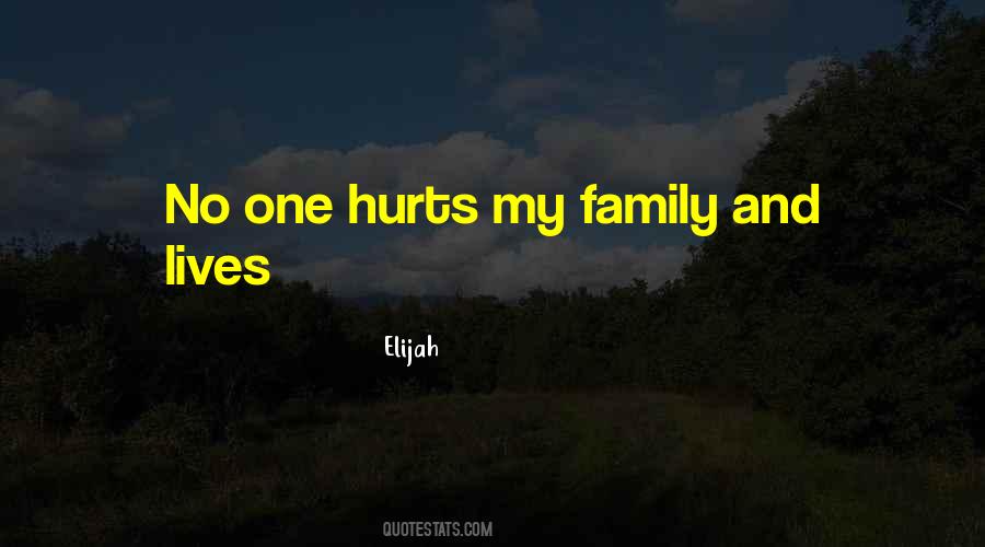 Quotes About Family That Has Hurt You #244575