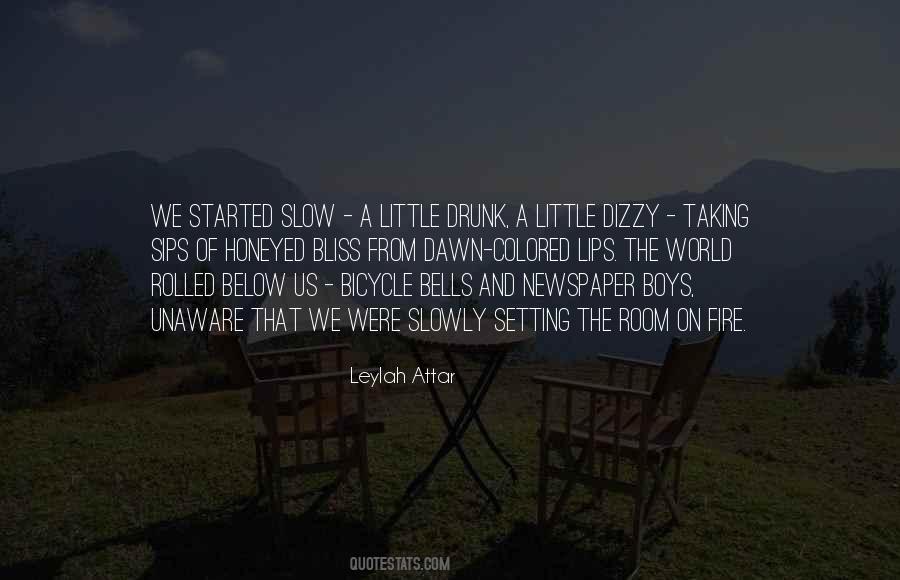 Quotes About Setting The World On Fire #1161570