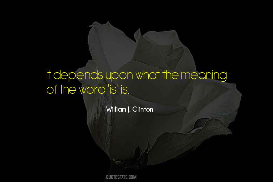 It Depends Quotes #1224506