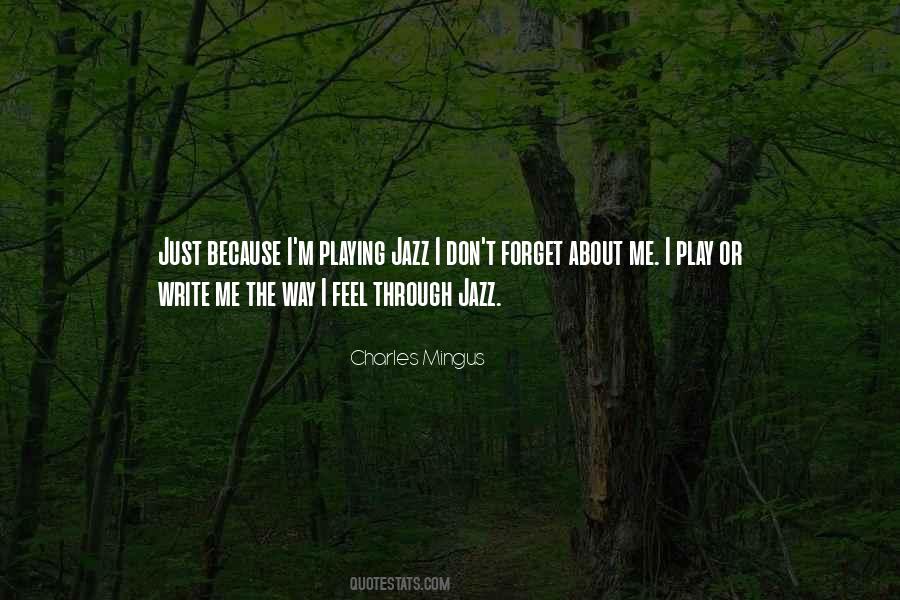 Way I Feel Quotes #536253