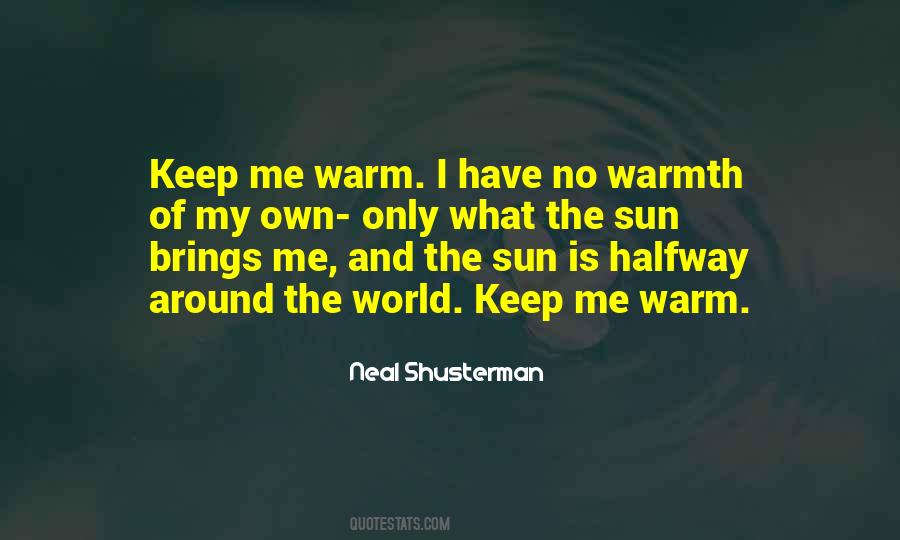 Quotes About Warmth Of The Sun #1754733