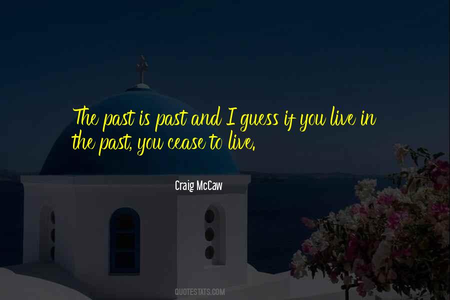 Past Is Past Quotes #1255116